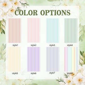 May include: Image displaying eight color options with vertical stripes. The text "COLOR OPTIONS" is at the top. Each option is labeled "style" followed by a number. Colors include peach, pink, light blue, green, yellow, purple, gray, and a rainbow stripe.