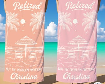Personalized Retirement Beach Towel,Custom Retirement Gifts,Retired And Relaxed,Retirement Party,Tropical Bath Towel,Funny Retirement