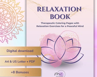 May include: A digital download relaxation book cover with the title "RELAXATION BOOK" in dark blue. The cover features a pink lotus flower illustration and the text "Therapeutic Coloring Pages with Relaxation Exercises for a Peaceful Mind."