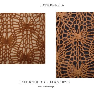 May include: Two images of a brown crocheted pattern with a floral design. The pattern is displayed on a light background in one image and a dark background in the other. Text at the top reads "PATTERN NR 16". Text at the bottom reads "PATTERN PICTURE PLUS SCHEME Plus a little help".