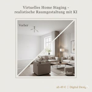 May include: A split image showcasing a before-and-after comparison of a living room. The "before" side shows an empty, white room. The "after" side reveals a furnished living space with a sofa, armchair, and decor. Text reads "Virtuelles Home Staging - realistische Raumgestaltung mit KI".