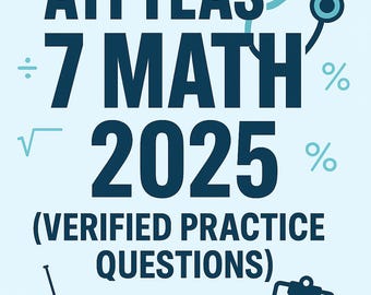 ATI Teas 7 Mathefragen und Übungsfragen 2025