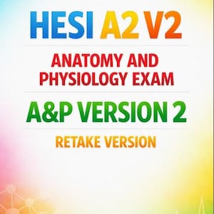 May include: A digital document cover featuring the text HESI A2 V2 ANATOMY AND PHYSIOLOGY EXAM A&P VERSION 2 RETAKE VERSION in blue, yellow, orange, red, and green against a white background with a faint colorful gradient and molecular pattern.