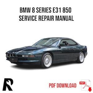 BMW 8 Series E31 850 1989-1999 Service Manual Repair, Workshop Service Repair, INSTANT Download PDF