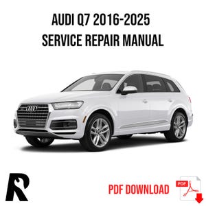 Audi Q7 2015-2024 Service Manual Repair, Workshop Service Repair, INSTANT Download PDF
