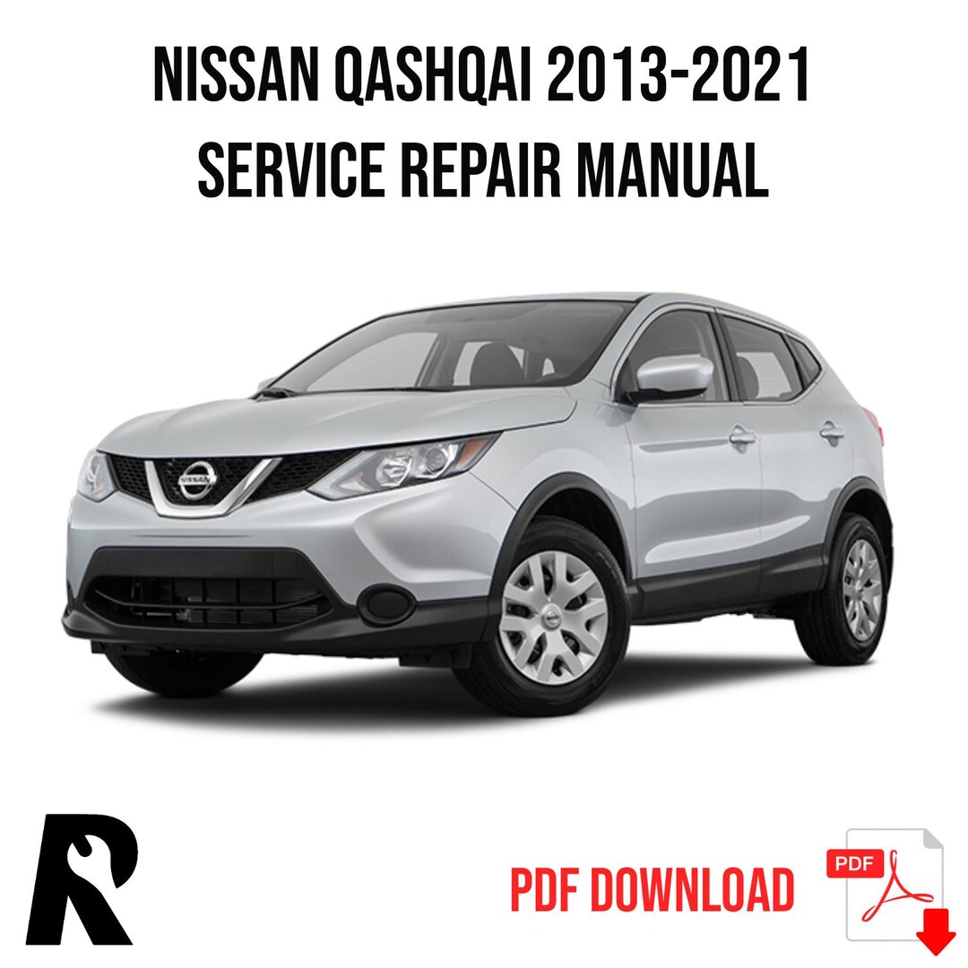 Nissan Qashqai J11 2013-2021 Service Manual Repair, Workshop Service ...