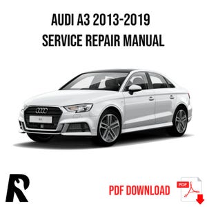 Audi A3 2013-2019 Service Manual Repair, Workshop Service Repair, INSTANT Download PDF
