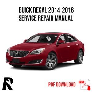 Buick Regal 2014-2016 Service Manual Repair, Workshop Service Repair, INSTANT Download PDF
