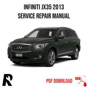 Infiniti JX35 2013 Service Manual Repair, Workshop Service Repair, INSTANT Download PDF