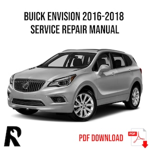 Buick Envision 2016-2018 Service Manual Repair, Workshop Service Repair, INSTANT Download PDF