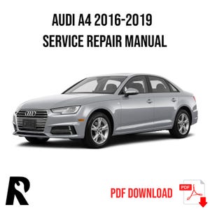 Audi A4 B9 2015-2019 Service Manual Repair, Workshop Service Repair, INSTANT Download PDF
