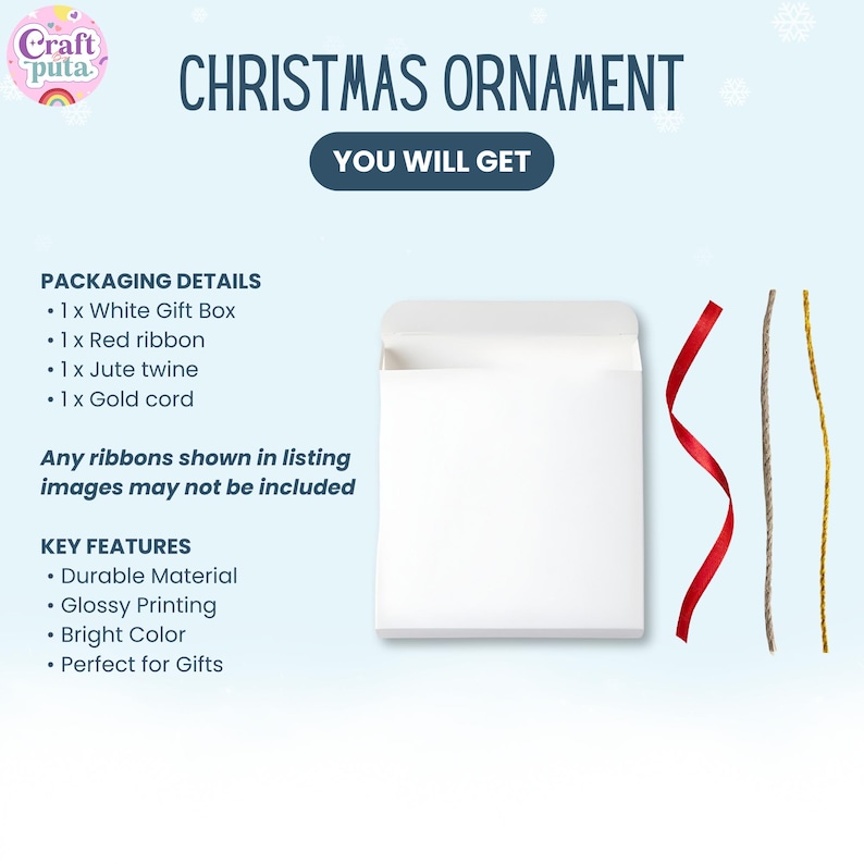 May include: A white gift box with a red ribbon, jute twine, and gold cord, presented against a light blue background. The text "CHRISTMAS ORNAMENT" is displayed above the box.
