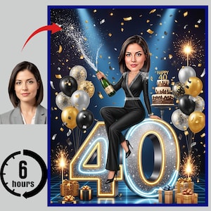 May include: A digital illustration for a 40th birthday. A woman in a black jumpsuit sits on a glowing "40". Balloons, gifts, and fireworks are in the scene. A champagne bottle is being opened. The image includes a portrait and a timer.