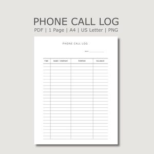 Puede incluir: Un registro de llamadas telefónicas imprimible en blanco con el título "PHONE CALL LOG" en una fuente sans-serif. El registro incluye campos para la hora, el nombre/la empresa, el propósito y la devolución de llamada. Disponible en PDF, A4, US Letter y PNG.
