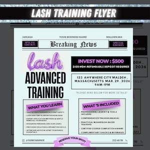 May include: A flyer for lash advanced training. The headline reads "Breaking News" with the text "Lash Advanced Training" in purple. The flyer includes details on what is learned and what's included, along with the cost and location.