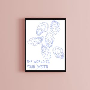 Coastal Wall/ Dorm Print &quot;The World is Your Oyster&quot; Downloadable and Printable