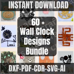 Puede incluir: Imagen que muestra un conjunto de más de 60 diseños de relojes de pared. Los relojes presentan varios estilos, incluyendo formas de búho, florales y abstractas. También se ve el texto "INSTANT DOWNLOAD" y "DXF-PDF-CDR-SVG-AI".