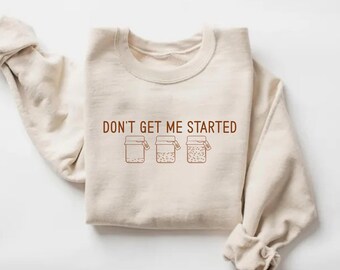 Funny Canning Jar Sweatshirt: Sarcastic Statement Pullover
