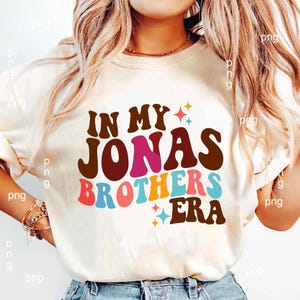In My Jonas Brothers Era Png, Jonas Brothers Png, Album Inspired Graphic Png, Boy Band Music Fan Gift, Jonas Brothers Living The Dream Tour