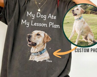 Custom Dog Teacher Shirt, Comfort Colors Personalized Dog Teacher Shirt, Custom Photo Dog Shirt, Back to School, Dog Lover Gift for Teacher