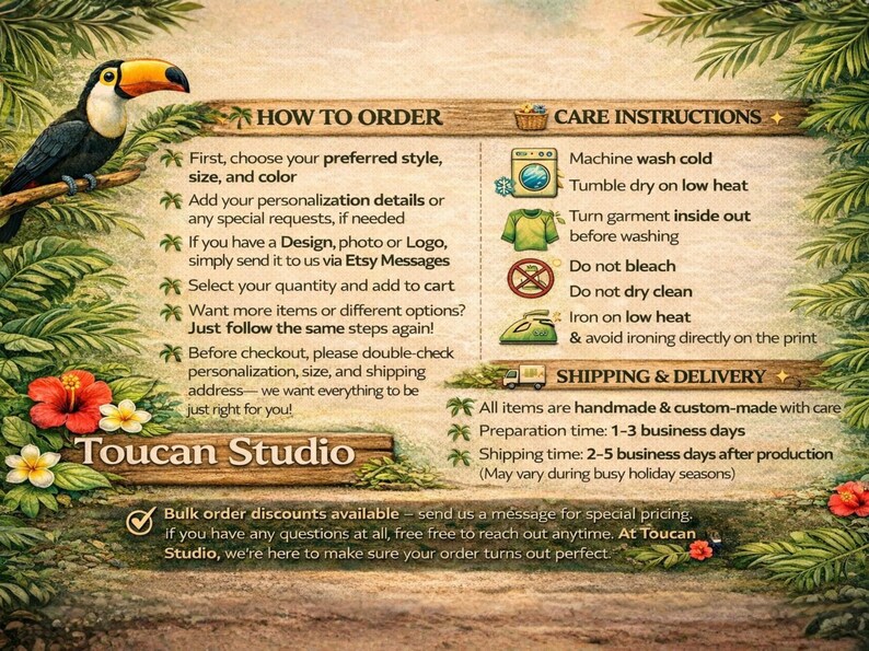 May include: An informational graphic for Toucan Studio featuring a toucan on a branch, tropical foliage, and text sections titled How to Order, Care Instructions, and Shipping & Delivery, with icons for washing, drying, and ironing instructions.