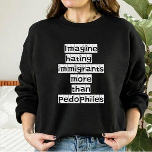 Imagine Hating Immigrants Tee, Abolish Ice Anti Ice, Protect Immigrants, Chinga La Migra, FDT Liberal Protest, Trump Epstein image 7