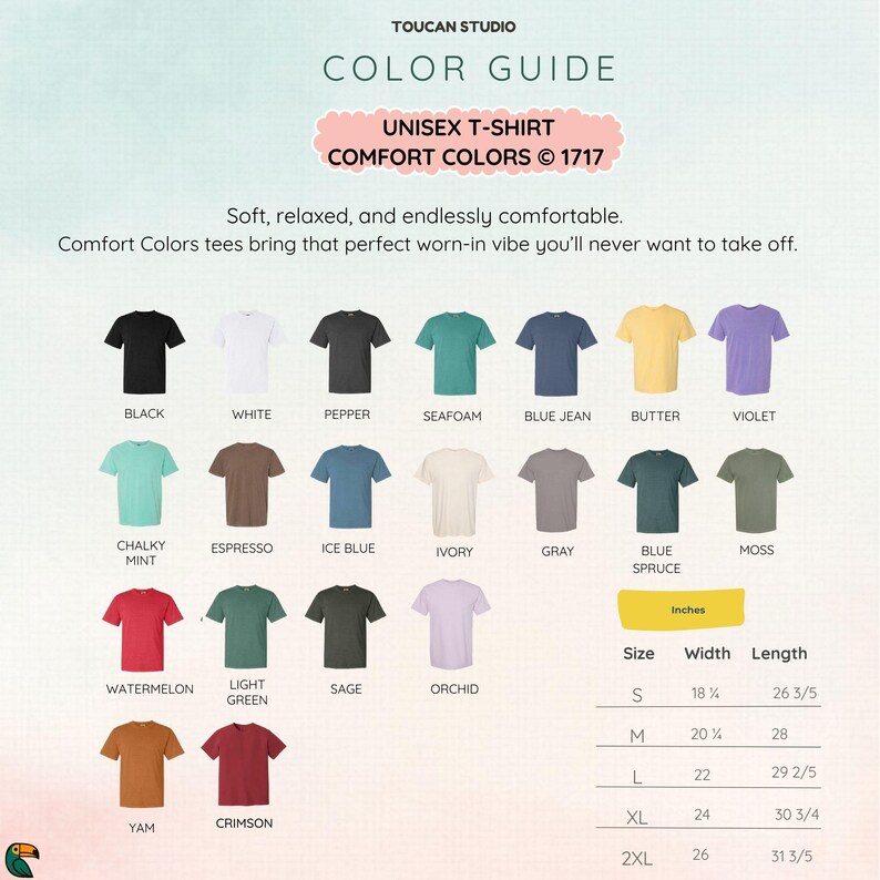 May include: Color guide for Unisex T-shirts, featuring a variety of Comfort Colors. The guide displays 18 different shirt colors, including black, white, and violet. Size chart shows width and length in inches, with sizes ranging from S to 2XL.
