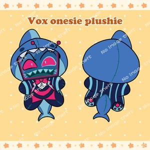 May include: A plush toy in the shape of a character, with a blue and pink color scheme. The front view shows a face with a TV screen design, while the back view has striped details. The text "Vox onesie plushie" is visible.