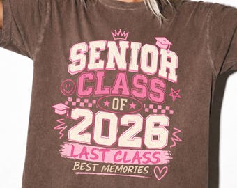 Class of 2026 Pink Graduation Shirt ,Cute Senior Aesthetic Tee ,Last Class Memories