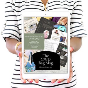 The CWD Bag Mag Edition ONE - Includes Bonus Bella PDF Bag Sewing Pattern!