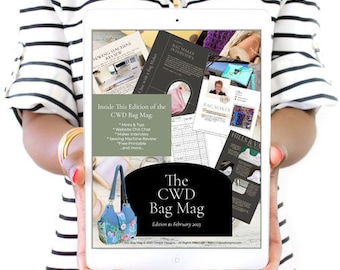 The CWD Bag Mag Edition ONE - Includes Bonus Bella PDF Bag Sewing Pattern!