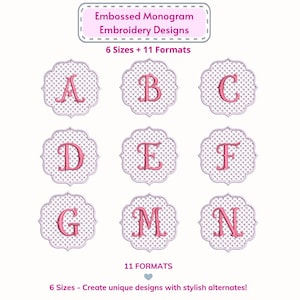Puede incluir: Diseños de monogramas bordados con las letras A, B, C, D, E, F, G, M y N. Cada letra está en rosa sobre un fondo estampado dentro de un marco festoneado. La imagen incluye el texto "Embossed Monogram Embroidery Designs" y "6 Sizes + 11 Formats."