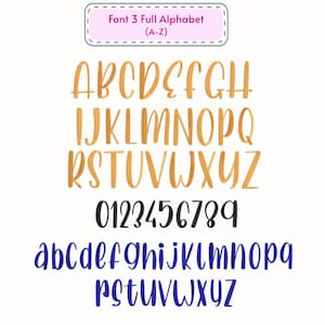 May include: An image showcasing the full alphabet and numbers in three distinct fonts. The first font is gold, cursive. The second font is black, and the third font is blue, cursive. The text "Font 3 Full Alphabet (A-Z)" is at the top.