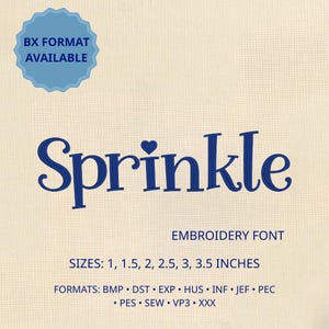 May include: An embroidery font named "Sprinkle" in a navy blue color. The image includes the text "BX FORMAT AVAILABLE" in a blue scalloped circle. Font sizes range from 1 to 3.5 inches. Formats include BMP, DST, EXP, HUS, INF, JEF, PEC, PES, SEW, VP3, and XXX.