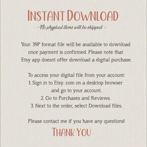 May include: A digital download notice with the words "INSTANT DOWNLOAD" in reddish-orange. The text provides instructions on accessing the digital file after purchase, including signing into Etsy and going to the downloads section. The words "THANK YOU" are at the bottom.