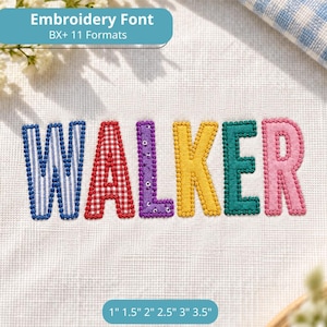 Puede incluir: La palabra WALKER bordada en letras coloridas sobre tela blanca. Cada letra tiene un patrón distinto: rayas azules, cuadros vichy rojos, flores moradas, amarillo sólido, verde azulado sólido y rosa sólido. Texto: Embroidery Font BX+ 11 Formats y 1" 1.5" 2" 2.5" 3" 3.5".