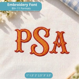 May include: An embroidery font design featuring the letters PSA stitched in orange thread on a white fabric background. The text Embroidery Font BX+ 11 Formats is visible at the top, and 1" 1.5" 2" 2.5" 3" 3.5" is printed at the bottom.