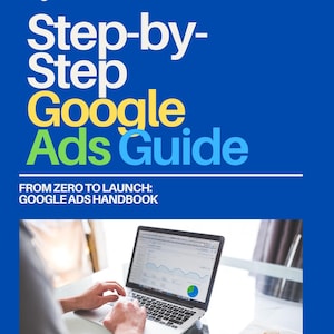Google Ads Guide for PPC Campaigns How to Set Up Google Ads Tutorial for Digital Marketing Strategy Guide Checklist Campaign Planner