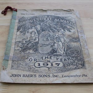 Rare 1917 John Baer’s Sons Agricultural Almanac from Lancaster, PA - Farming History Collectible