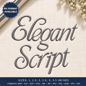May include: An embroidery design featuring the dark grey text Elegant Script stitched onto a light beige fabric. A dark blue badge in the corner reads BX FORMAT AVAILABLE. The bottom blue bar lists sizes 1, 1.5, 2, 2.5, 3, 3.5 inches and formats.
