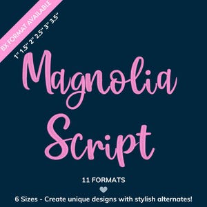 Puede incluir: Un fondo azul marino con las palabras "Magnolia Script" en fuente cursiva rosa. El texto "BX FORMAT AVAILABLE" está en una pancarta diagonal rosa. También están presentes los textos "11 FORMATS" y "6 Sizes - Create unique designs with stylish alternates!"