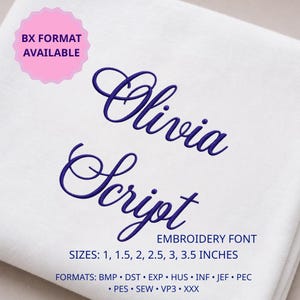 May include: White fabric with the name "Olivia" and the word "Script" embroidered in a dark blue script font. The text "EMBROIDERY FONT" is below the script. Sizes are listed as 1, 1.5, 2, 2.5, 3, and 3.5 inches. The pink circle says "BX FORMAT AVAILABLE".