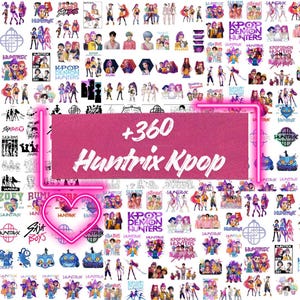 360 Huntrix Kpop Demon Hunters PNG SVG, Kpop Idol Group Shirt design,Girl Dinner Png,Saja Boys Girls Bands Png,Huntrix fans,Digital Download