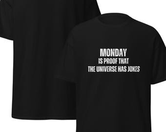Lustiges Montag-Grafik-T-Shirt: Witziger Humor, Unisex-Baumwoll-T-Shirt