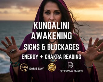 Kundalini Awakening Reading | Signs and Energy Blockages | Chakra and Energy Reading PDF | Same‑Day Ascension Guidance