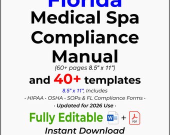 Florida Medical Spa Compliance Manual: Editable Templates & Forms (PDF)