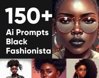 AI Prompts for African American Women | Create Digital Fashionistas Ladies into Art Work and Decor | Generate Beautiful Designs