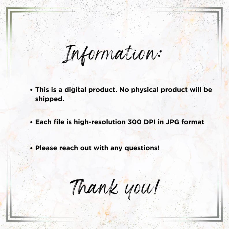 May include: A digital product information graphic with the word "Information" in a handwritten font. The text states the product is digital, high-resolution, and asks for questions. The words "Thank you!" are also displayed.