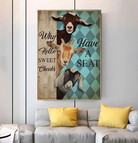 Mint Goat Why Hello Sweet Cheeks Have A Seat Poster, Funny Goat Bathroom Wall Art, Home Decor, Gift For New House, Cute Goat Poster Nh105