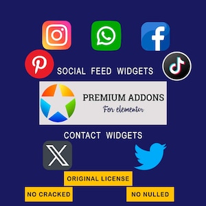 May include: A graphic featuring social media icons such as Instagram, WhatsApp, Facebook, Pinterest, and TikTok, with the text "SOCIAL FEED WIDGETS", "PREMIUM ADDONS For elementor", and "CONTACT WIDGETS". The image also includes the text "ORIGINAL LICENSE", "NO CRACKED", and "NO NULLED".